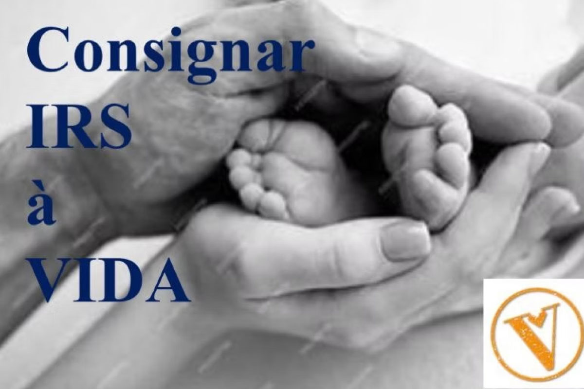 Sem qualquer custo para si, pode transformar o seu IRS em apoio à VIDA